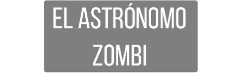El astrónomo zombi