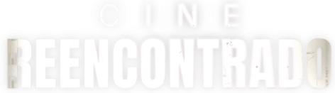 Cine reencontrado