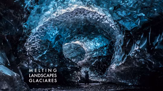 Melting Landscapes. Glaciares