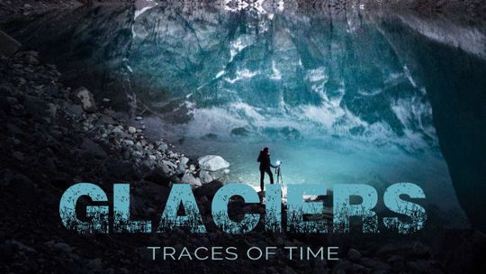 Glaciares, huellas del tiempo