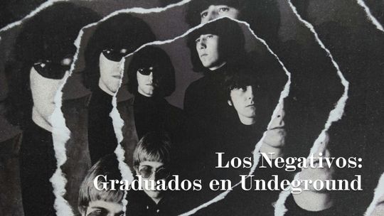 Los Negativos: Graduados en Undeground
