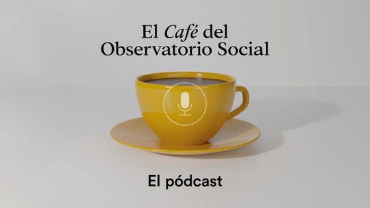 El pódcast del Café del Observatorio Social