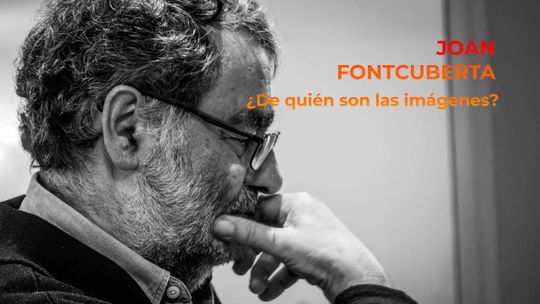 Joan Fontcuberta. ¿De quién son las imágenes?