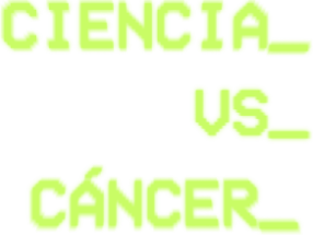 Ciencia vs. Cáncer