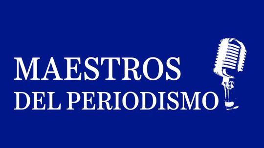 Maestros del periodismo