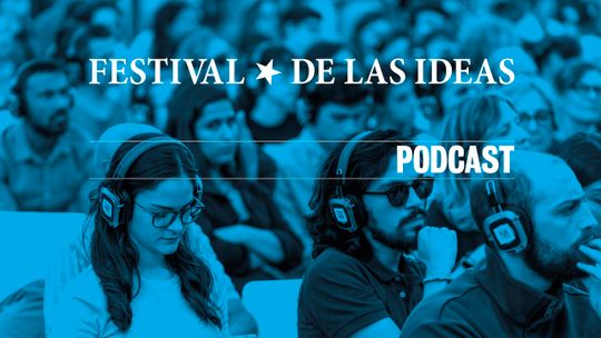Festival de las Ideas Podcast. El pensamiento sale a la calle