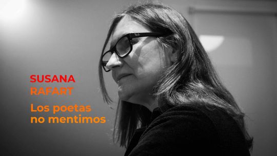 Susanna Rafart. Los poetas no mentimos