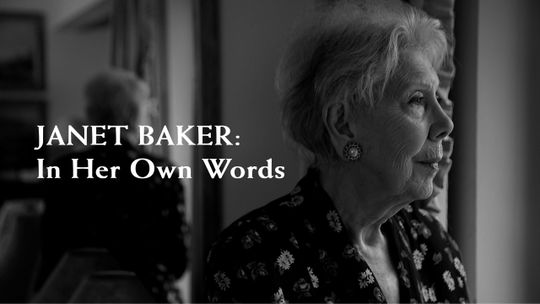 Janet Baker: In her own words