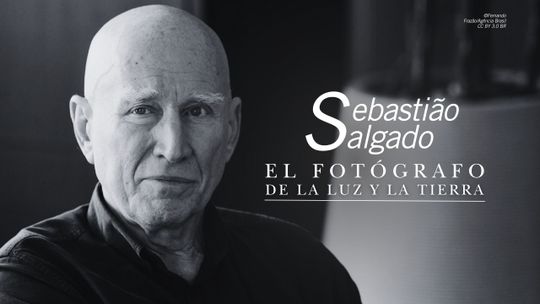 Sebastião Salgado, el fotógrafo de la luz y la tierra