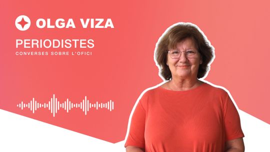 Periodistas. #12 Olga Viza