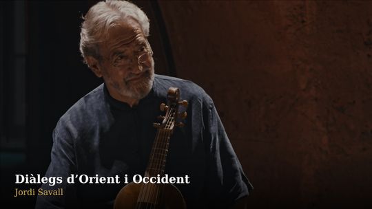Jordi Savall: Diálogos de Oriente y Occidente