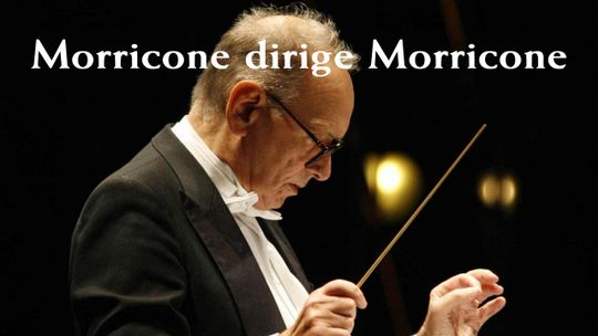Morricone dirige Morricone