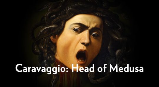 Caravaggio: Cabeza de Medusa