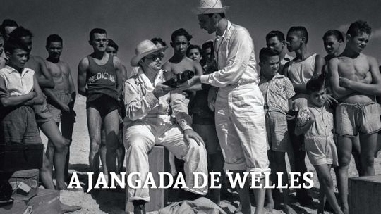 A Jangada de Welles