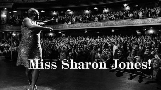 Miss Sharon Jones!