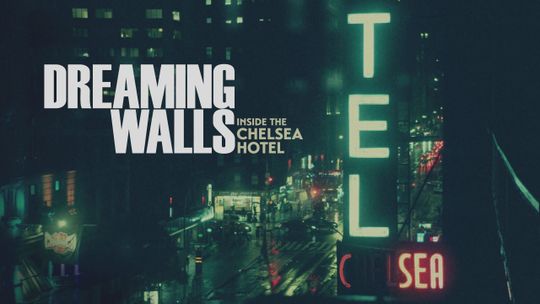 Dreaming Walls: dentro del Chelsea Hotel