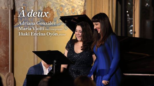 À deux: Adriana González, Maria Viotti & Iñaki Encina Oyón