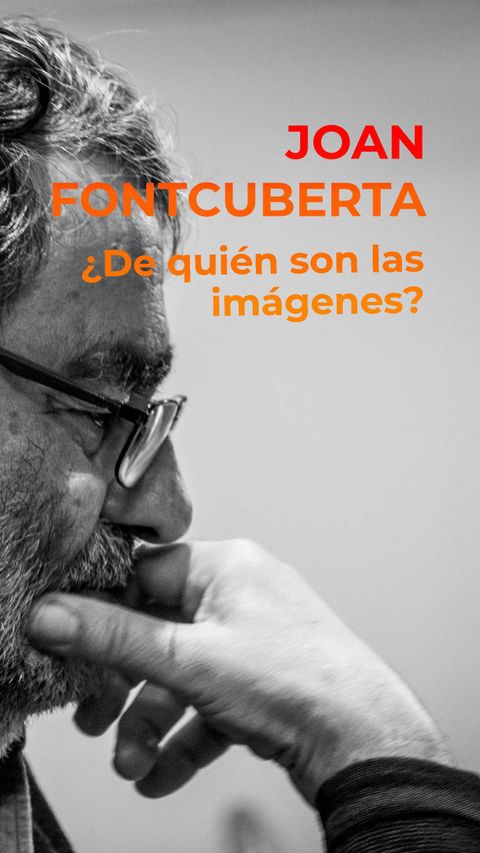Joan Fontcuberta. ¿De quién son las imágenes?