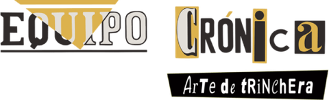Equipo Crónica: Arte de trinchera