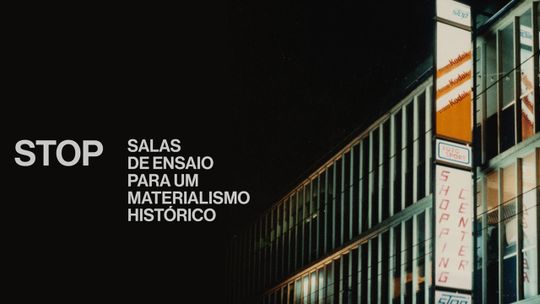 Stop. Salas de ensayo para el materialismo histórico