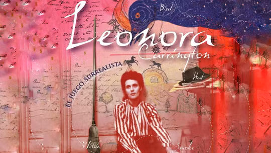 Leonora Carrington. El juego surrealista