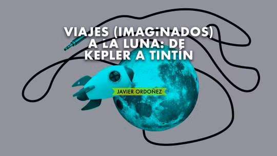 Viajes (imaginados) a la luna