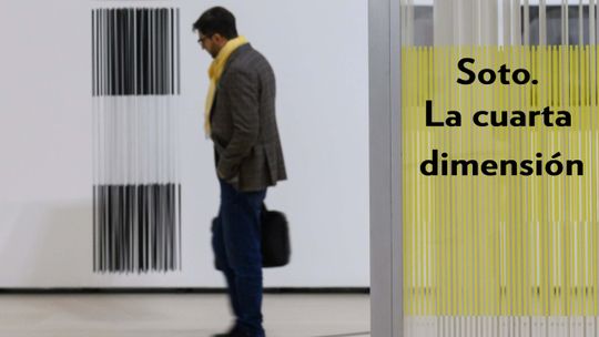 Soto. La cuarta dimensión