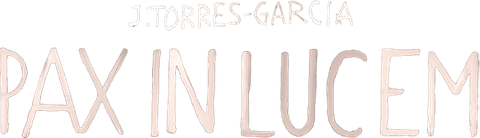 J. Torres-García. Pax in Lucem