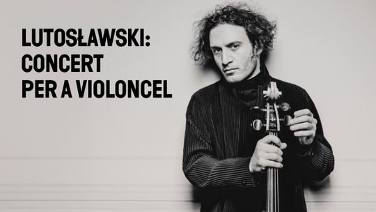 Witold Lutosławski: Concierto para violoncelo  