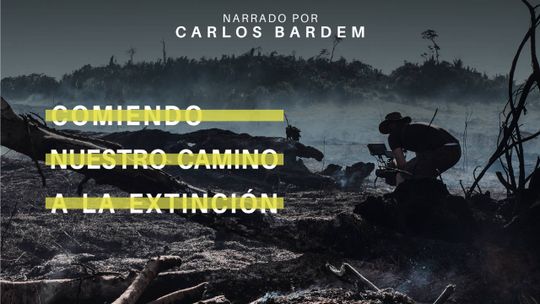 Comiendo nuestro camino a la extinción