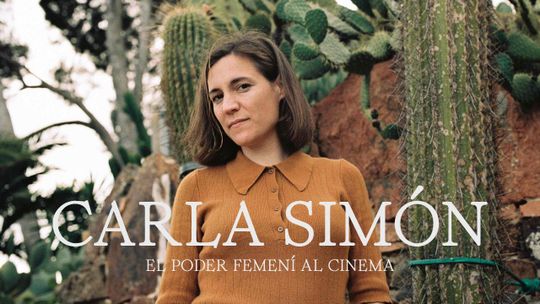 Carla Simón: El poder femenino en el cine