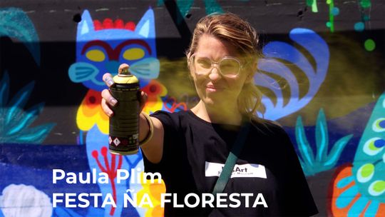 Paula Plim. Festa na floresta