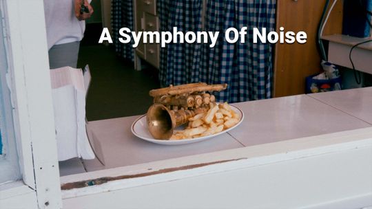 A Symphony Of Noise