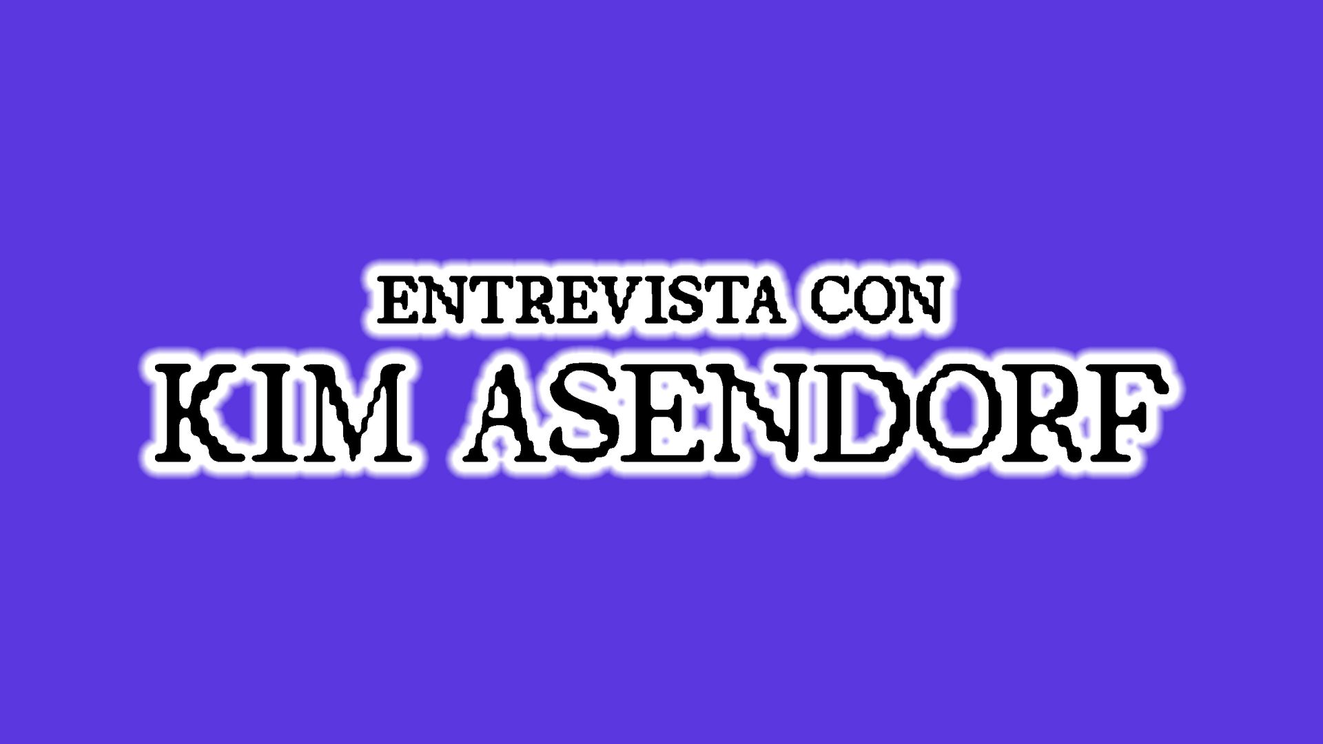Entrevista con Kim Asendorf