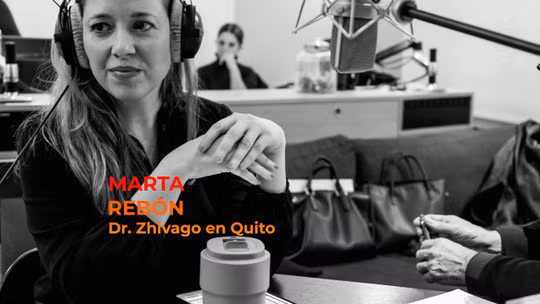 Marta Rebón. Dr. Zhivago en Quito