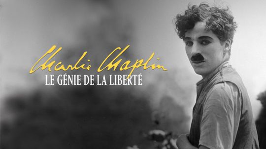Charlie Chaplin, le génie de la liberté