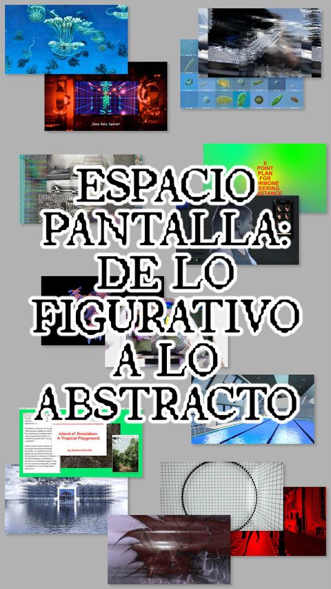 Espacio-pantalla: de lo figurativo a lo abstracto