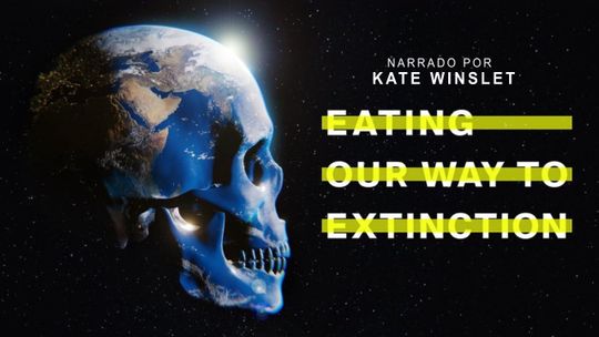 Eating our way to extinction