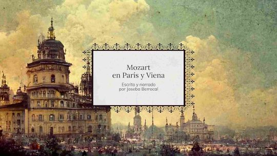 Mozart en París y Viena