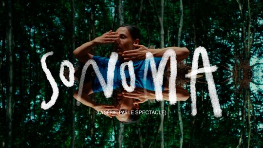 'Sonoma' (La série, pas le spectacle)