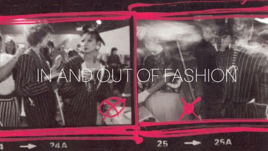 In and Out of Fashion