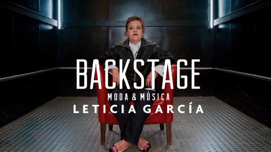 Backstage. Leticia García