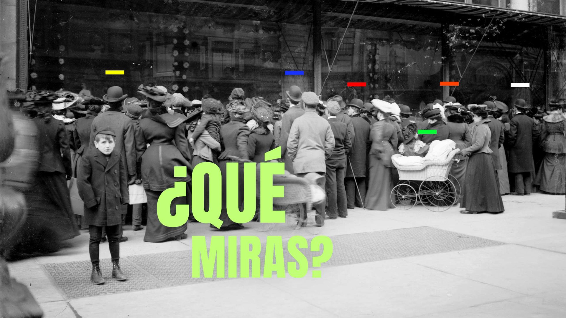 ¿QUÉ MIRAS?