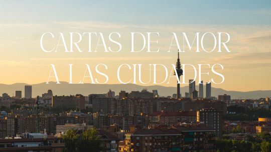 Cartas de amor a las ciudades