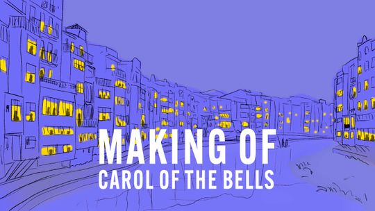 Making of Carol of the Bells