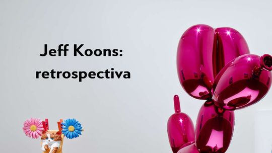 Jeff Koons: retrospectiva 