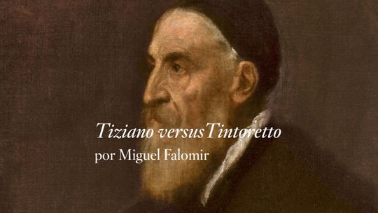 La era de los genios. Tiziano versus Tintoretto