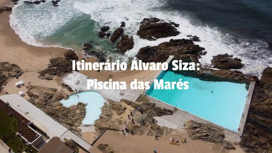 Itinerario Álvaro Siza: Piscina das Marés