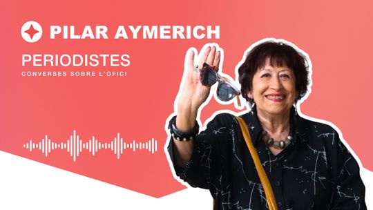 Periodistas. #18 Pilar Aymerich