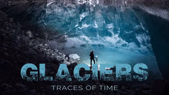 Glaciares, huellas del tiempo
